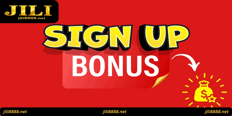 jili sign-up bonus 2025