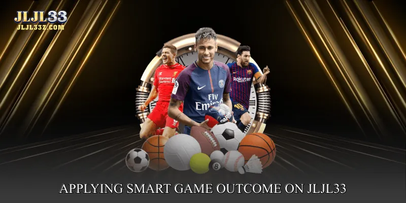 Applying Smart Game Outcome on jljl33