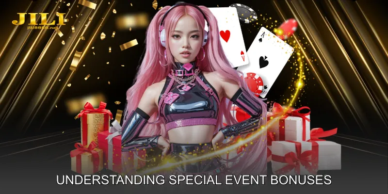 Understanding Special Event Bonuses