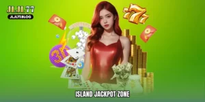 Island jackpot zone